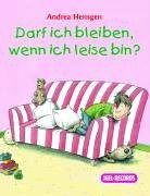 Darf ich bleiben, wenn ich leise bin?