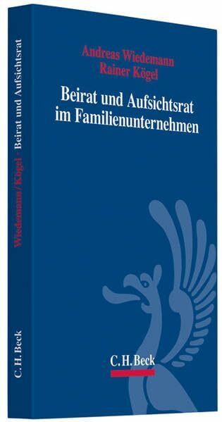 Beirat und Aufsichtsrat im Familienunternehmen