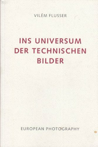Ins Universum der technischen Bilder.