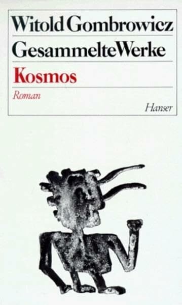 Gesammelte Werke, 13 Bde., Bd.4, Kosmos: Roman