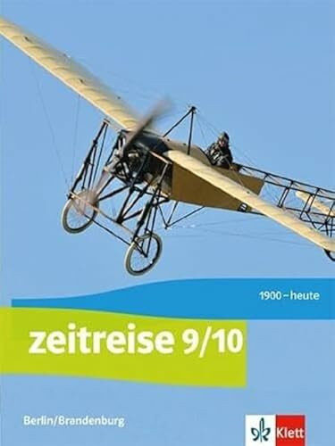 Zeitreise 9/10. Ausgabe Berlin, Brandenburg: Schulbuch Klasse 9/10 (Zeitreise. Ausgabe für Berlin und Brandenburg ab 2017)