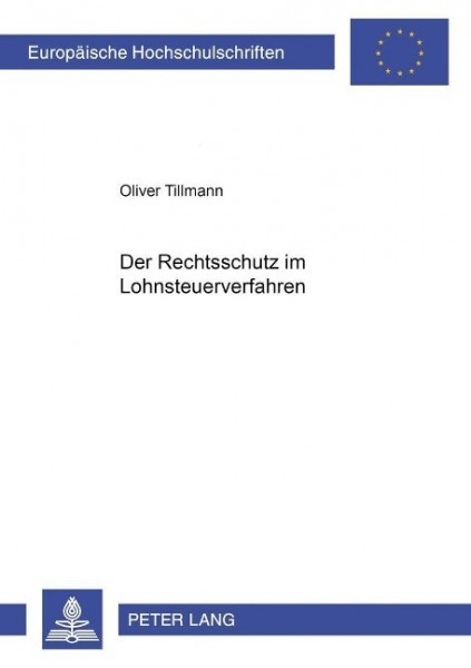 Der Rechtsschutz im Lohnsteuerverfahren