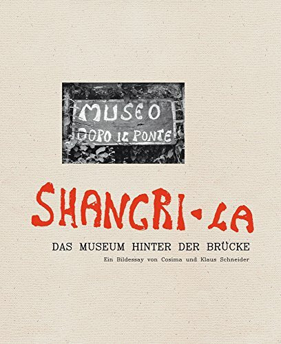Shangri-La: Das Museum hinter der Brücke / Museo dopo il ponte