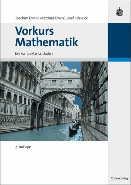 Vorkurs Mathematik: Ein kompakter Leitfaden (Oldenbourg Lehrbücher für Ingenieure)