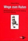 Wege zum Ruhm: Militärpsychiatrie im Zweiten Weltkrieg - Das Beispiel Marburg (PapyRossa Hochschulschriften)