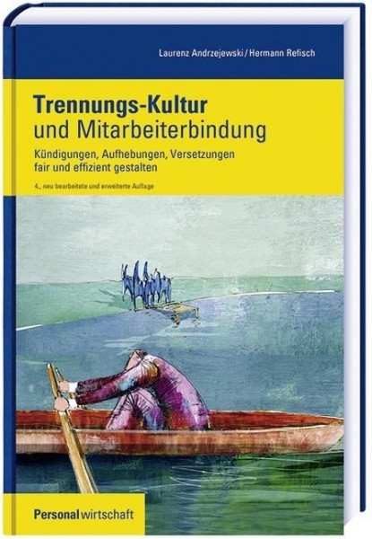 Trennungs-Kultur und Mitarbeiterbindung