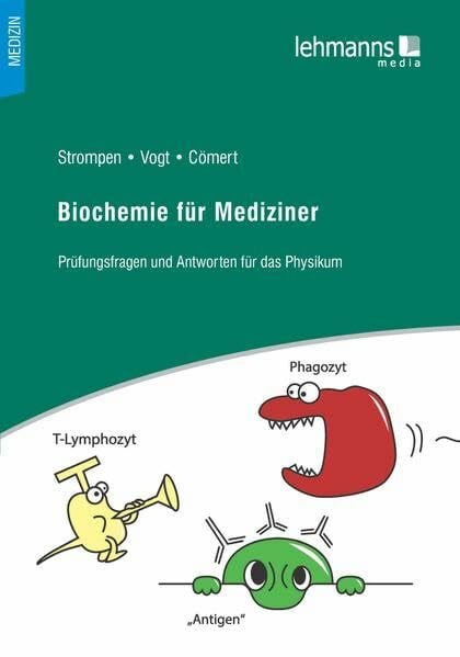 Biochemie für Mediziner: Prüfungsfragen und Antworten für das Physikum