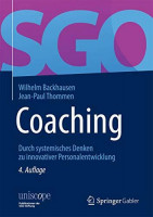 Coaching: Durch systemisches Denken zu innovativer Personalentwicklung (uniscope. Publikationen der SGO Stiftung) Coaching: Durch systemisches Denken zu innovativer Personalentwicklung (uniscope. Publikationen der SGO Stiftung)
