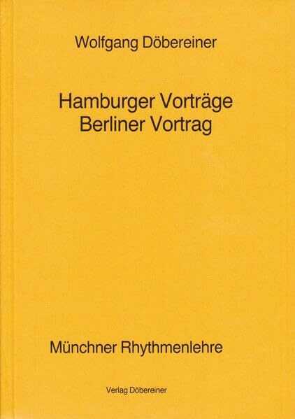 Hamburger Vorträge, Berliner Vortrag: Deutsche Ausgabe (Münchner Rhythmenlehre)