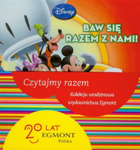 Klub Przyjaciół Myszki Miki Baw się razem z nami: Czytajmy razem. Kolekcja urodzinowa wydawnictwa Egmont