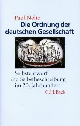 Die Ordnung der deutschen Gesellschaft: Selbstentwurf und Selbstbeschreibung im 20. Jahrhundert