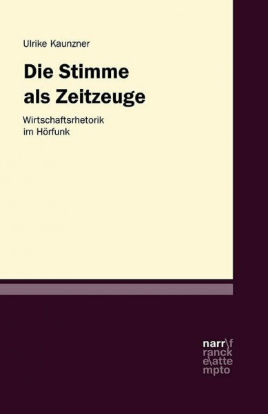 Die Stimme als Zeitzeugin – Werberhetorik im Hörfunk: Wirtschaftsrhetorik im Hörfunk