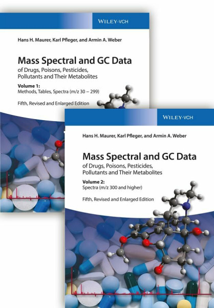 Mass Spectral and GC Data of Drugs, Poisons, Pesticides, Pollutants, and Their Metabolites: Volume 1: Methods, Tables, Spectra (m/z 30 - 299) / Volume ... and Their Metabolites 5th Edition Upgrade)