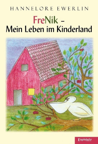 FreNik - Mein Leben im Kinderland