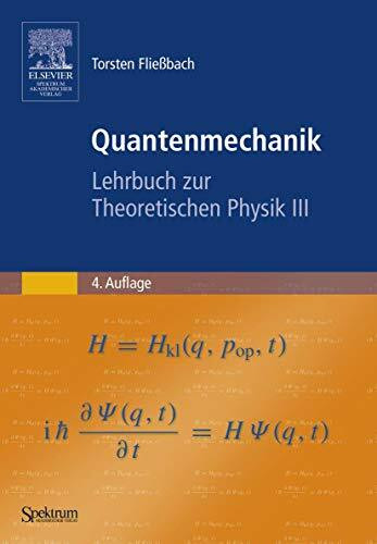 Quantenmechanik: Lehrbuch zur Theoretischen Physik III