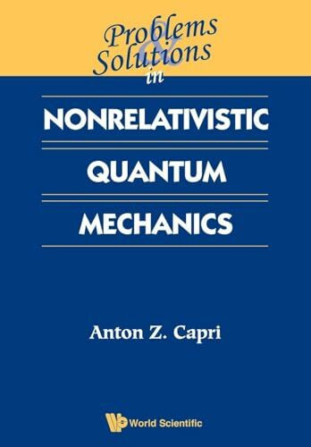 PROB & SOLN IN NONRELAT QUANT MECHANICS