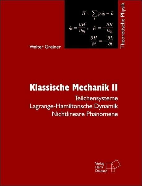 Theoretische Physik. Ein Lehr- und Übungstext für Anfangssemester (Band 1-4) und Fortgeschrittene (ab Band 5 und Ergänzungsbände): Theoretische ... Dynamik - Nichtlineare Phänomene