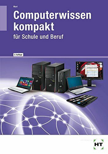 Computerwissen kompakt: für Schule und Beruf