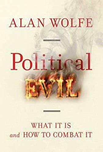 Knopf Political Evil, What It Is And How To Combat It