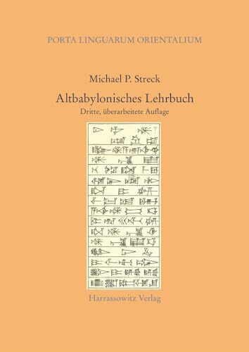 Altbabylonisches Lehrbuch: Dritte, überarbeitete Auflage (Porta Linguarum Orientalium: Neue Serie)