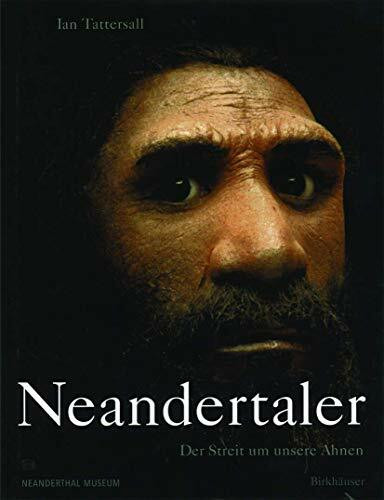 Birkhäuser Verlag Neandertaler, Der Streit Um Unsere Ahnen
