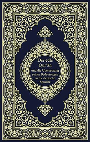 Der edle Quran - Die ungefähre Übersetzung der Bedeutung in deutscher Sprache