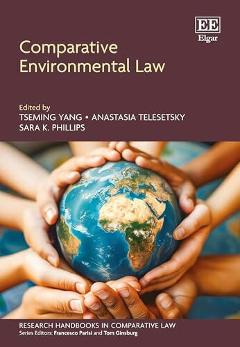 Comparative Environmental Law (Research Handbooks in Comparative Law)