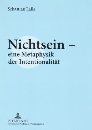 Nichtsein - eine Metaphysik der Intentionalität