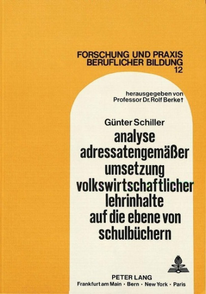 Analyse adressatengemäßer Umsetzung volkswirtschaftlicher Lehrinhalte auf die Ebene von Schulbüchern