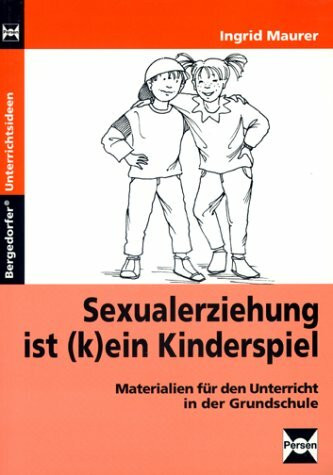 Sexualkunde ist (k)ein Kinderspiel