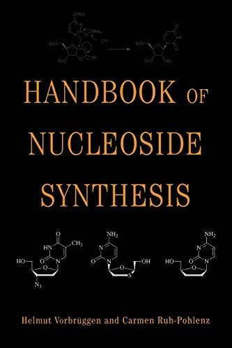 Nucleoside Synthesis (Organic Reactions)