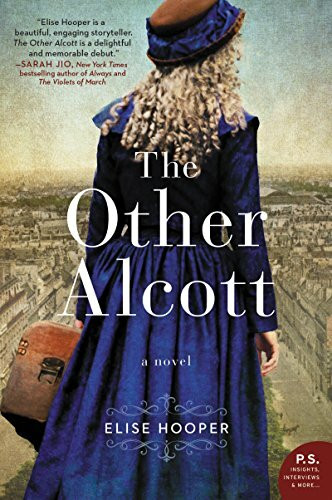 The Other Alcott: A Historical Novel of May Alcott, the Real Sister Behind Little Women