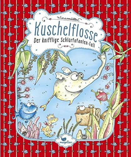 Kuschelflosse - Der knifflige Schlürfofanten-Fall: Band 3 der humorvollen Unterwasser-Abenteuerreihe zum Vorlesen