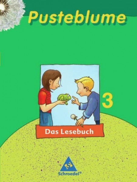 Pusteblume. Das Lesebuch - Ausgabe 2003 für Berlin, Brandenburg, Bremen, Mecklenburg-Vorpommern, Nordrhein-Westfalen, Rheinland-Pfalz, Saarland, ... Mecklenburg-Vorpommern,... / Schülerband 3