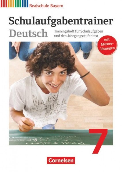 Deutschbuch 7. Jahrgangsstufe. Schulaufgabentrainer mit Lösungen. Realschule Bayern
