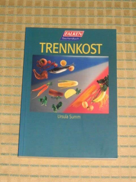 Schlank durch Trennkost