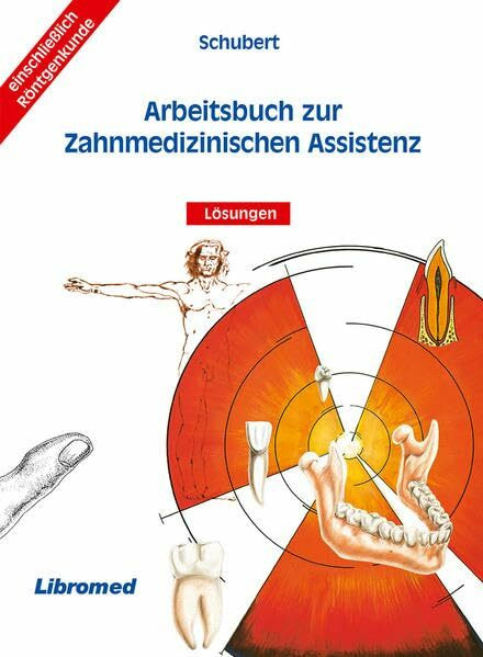 Arbeitsbuch zur Zahnmedizinischen Assistenz mit Lösungen: Lehrerausgabe