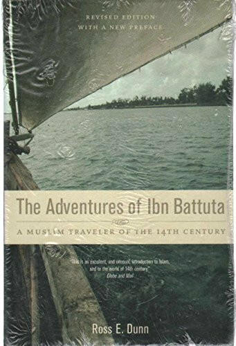 The Adventures of Ibn Battuta: A Muslim Traveler of the 14th Century