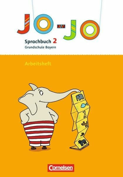 Jo-Jo Sprachbuch - Grundschule Bayern - Ausgabe 2008 / 2. Jahrgangsstufe - Arbeitsheft in Vereinfachter Ausgangsschrift: Mit Wörterkiste als Faltsatz