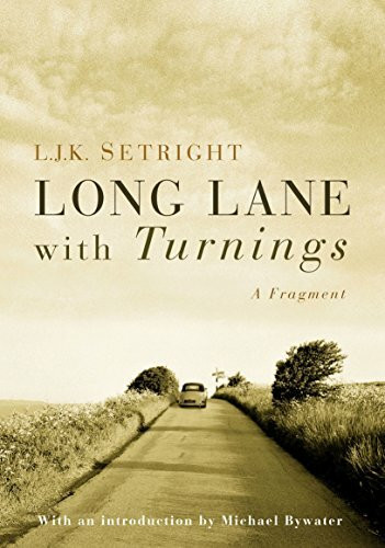 Long Lane With Turnings: Last Words of a Motoring Legend: A Fragment