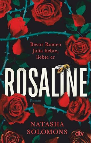 Rosaline: Roman | »Eine grandiose Neuerzählung der Geschichte von Romeo und Julia« William Boyd