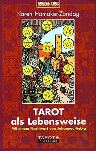 Tarot als Lebensweise: C.G. Jung. Psychologie. Tarot