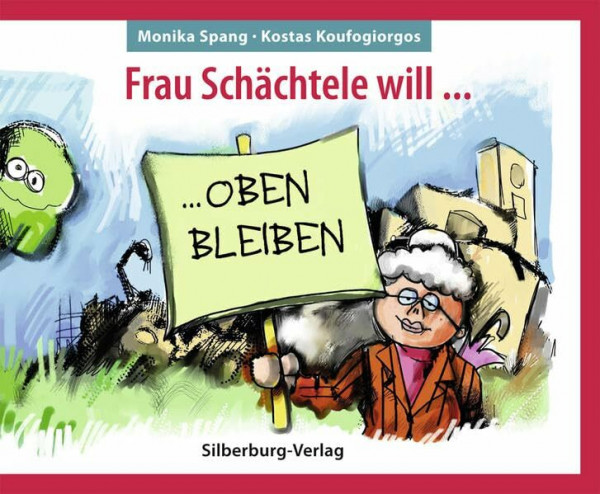 Frau Schächtele will oben bleiben