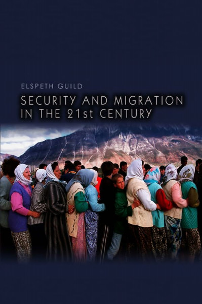 Security and Migration in the 21st Century (Dimensions of Security)