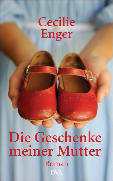 Die Geschenke meiner Mutter: Roman