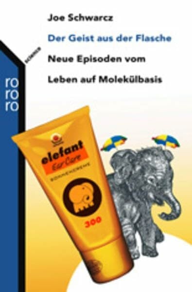 Der Geist aus der Flasche: Neue Episoden vom Leben auf Molekülbasis
