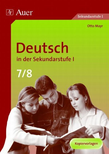 Deutsch in der Sekundarstufe I, Klasse 7/8: Kopiervorlagen