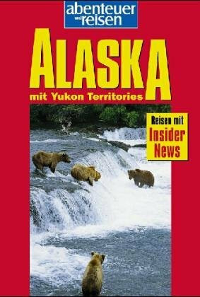 Abenteuer & Reisen, Alaska
