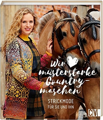 Wir lieben musterstarke Countrymaschen: Strickmode mit Jacquard-, Fair Isle- und Norwegermuster