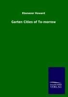 Garten Cities of To-morrow